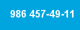 986 457-49-11